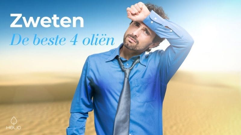 4 beste etherische oliën bij zweten
